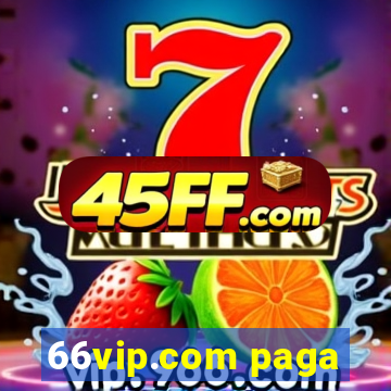 66vip.com paga
